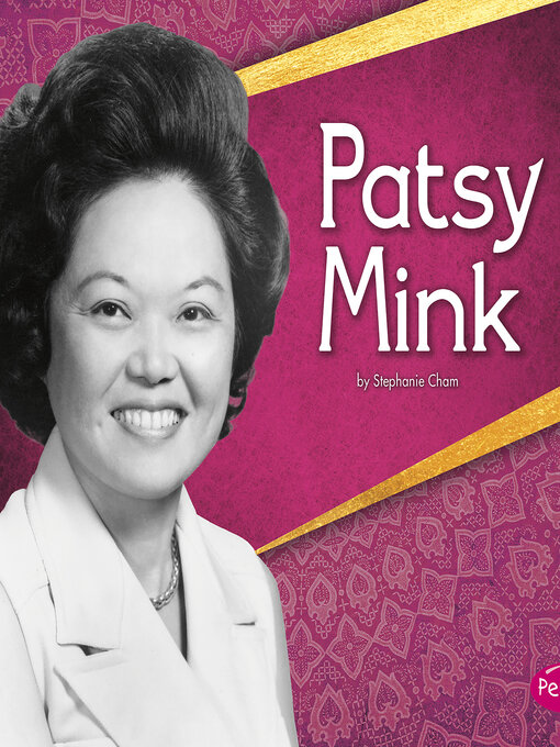 Title details for Patsy Mink by Stephanie Cham - Wait list